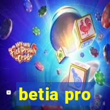 betia pro